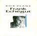 Vignette de Frank Echégut - Bob plane