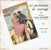 Pochette de André Maurois - Le professeur de mariage (face A)