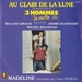Vignette de Roland Giraud, Michel Boujenah et André Dussolier - Au clair de la lune