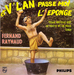 Pochette de Fernand Raynaud - Et v'lan ! Passe-moi l'éponge