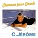 Vignette de C. Jérôme - Chanson pour Carole