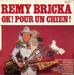 Vignette de Rémy Bricka - OK ! Pour un chien !