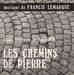Vignette de Francis Lemarque - Les chemins de pierre