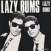 Vignette de Lazy Bums - Bumper's song (Shir habatlanim)