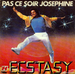 Pochette de Ecstasy - Pas ce soir Joséphine