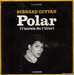 Vignette de Bernard Guyvan - Polar (T'aurais dû t'tirer)
