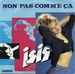 Pochette de Isis - Non pas comme ça