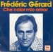 Vignette de Frédéric Gérard - Che calor mio amor