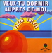 Pochette de Plein soleil - Veux-tu dormir auprès de moi