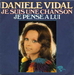 Vignette de Danièle Vidal - Je suis une chanson